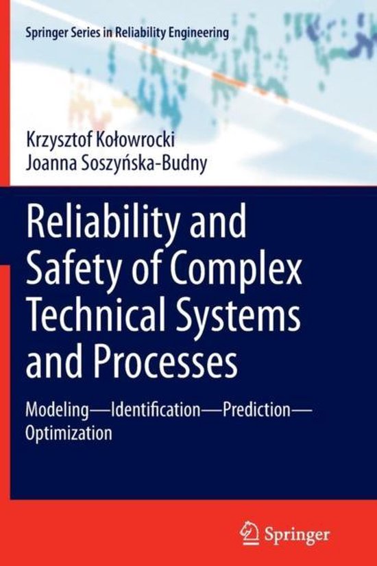 Reliability and Safety of Complex Technical Systems and Processes