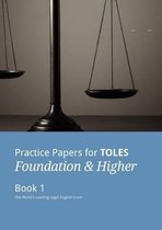 Practice Papers for TOLES Foundation & Higher Book One