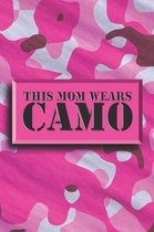 This Mom Wears Camo