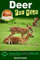 Amazing Animal Books for Young Readers - Deer For Kids: Amazing Animal Books For Young Readers
