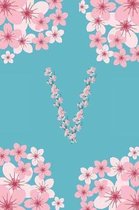 V Monogram Letter V Cherry Blossoms Journal Notebook