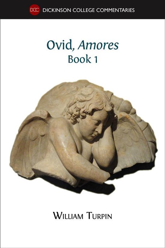 Dickinson College commentaries 2 - Ovid, Amores (Book 1) - cover