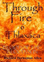 Through Fire 6 Thlaxaca