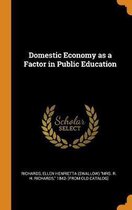 Domestic Economy as a Factor in Public Education