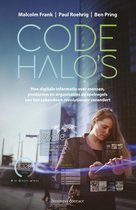 Code halo's. Hoe digitale informatie over mensen, producten en organisaties de spelregels van het zakendoen revolutionair verandert