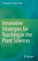 Innovative Strategies for Teaching in the Plant Sciences