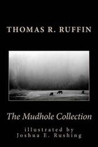 The Mudhole Collection