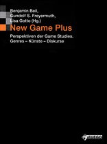 Bild und Bit. Studien zur digitalen Medienkultur 3 - New Game Plus