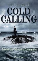 The Lost Art of Cold Calling