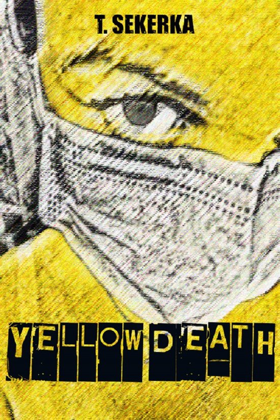 Yellow Death (ebook), TomáŠ Sekerka 9781539133124 Boeken