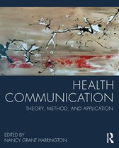Samenvatting Health Communication -  Gezondheidscommunicatie (LET-CIWB257)