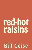 Red-Hot Raisins