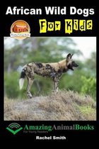 African Wild Dogs For Kids