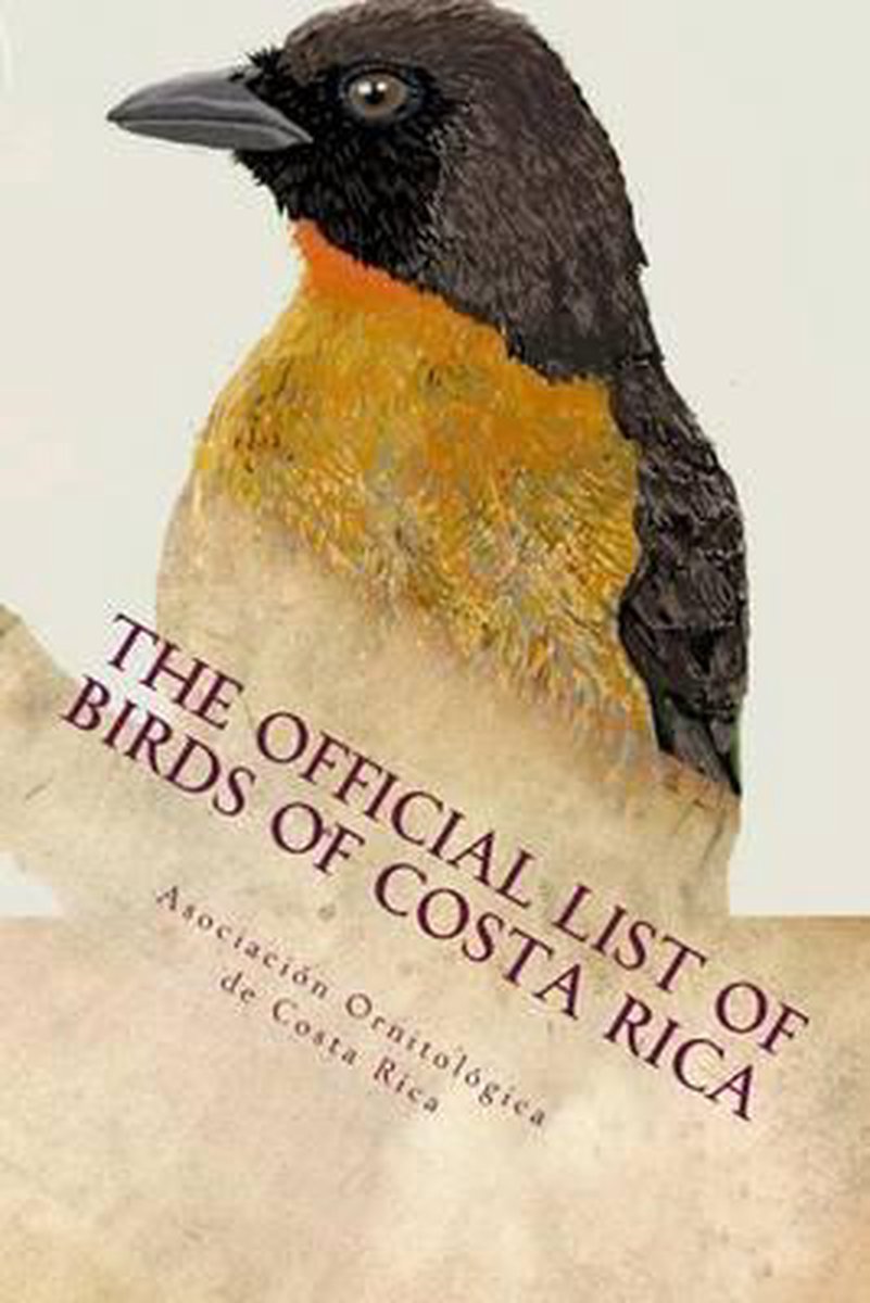 The official list of birds of Costa Rica - Richard Garrigues