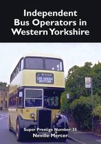 Super Prestige 35 Independent Bus Operators in Western Yorkshire