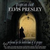 Gregorian Chant: Elvis Presley