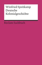 Reclam Sachbuch - Deutsche Kolonialgeschichte