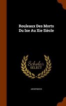 Rouleaux Des Morts Du Ixe Au XIE Siecle