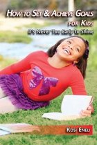 How to Set & Achieve Goals for Kids