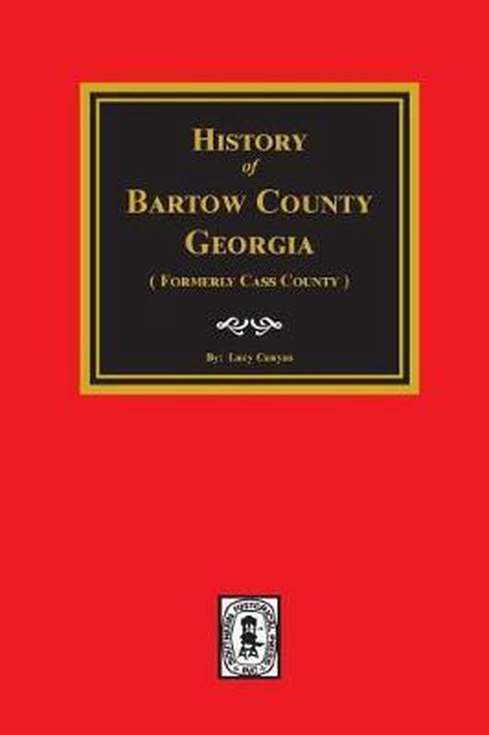 History of Bartow County, (Formerly Cass County), Lucy Cunyus