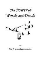 The Power of Words and Deeds