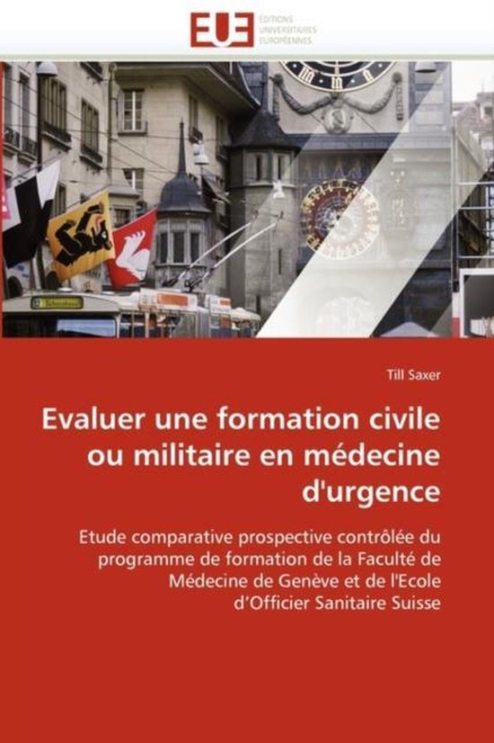 Evaluer une formation civile ou militaire en médecine d'urgence