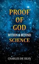 Proof Of God Within & Beyond Science