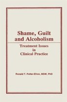 Shame, Guilt, and Alcoholism