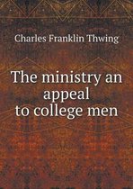 The ministry an appeal to college men