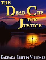 The Dead Cry for Justice