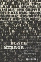 Black Mirror - The Cultural Contradictions of American Racism