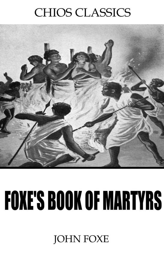 Foxe’s Book of Martyrs - cover