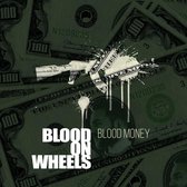 Blood On Wheels - Blood Money (CD & LP)