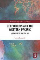 Routledge Security in Asia Pacific Series - Geopolitics and the Western Pacific