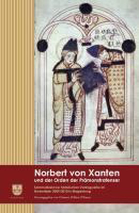 Norbert von Xanten und der Orden der Prämonstratenser