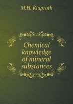 Chemical knowledge of mineral substances