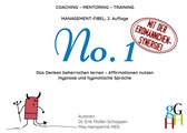Coaching - Mentoring - Training: Management-Fibel 1 - Coaching - Mentoring - Training: Management-Fibel No. 1