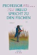 Professor Freud spricht zu den Fischen