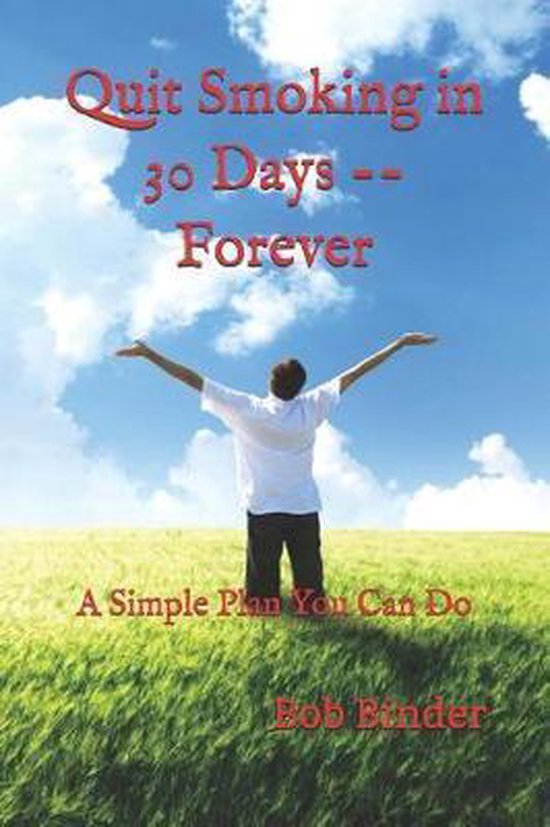 Quit Smoking In 30 Days -- Forever - cover