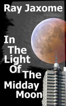 In The Light Of The Midday Moon
