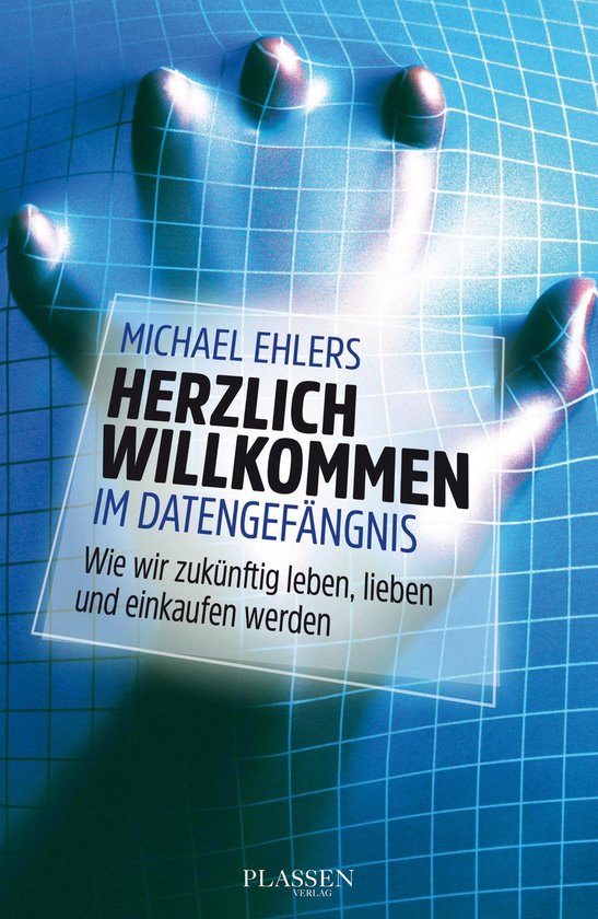 Herzlich willkommen im Datengefängnis - cover