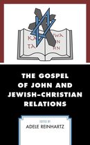 The Gospel of John and Jewish–Christian Relations
