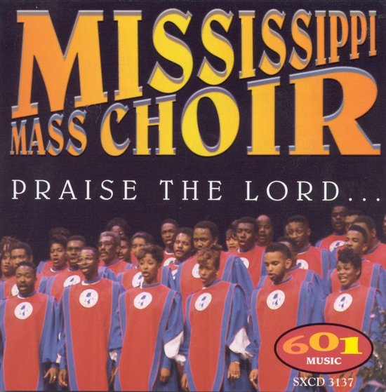 Praise the Lord, Mississippi Mass Choir CD (album) Muziek