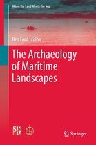 When the Land Meets the Sea 2 - The Archaeology of Maritime Landscapes