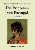 Die Prinzessin von Portugal: Novelle