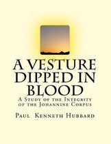 A Vesture Dipped in Blood