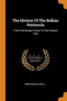 The History of the Balkan Peninsula