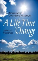 A Life Time Change