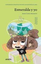 LITERATURA INFANTIL - Premio Ciudad de Málaga - Esmeralda y yo