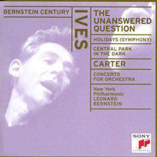 5099706020325 - Bernstein Century - Ives: Unanswered Question / New York PO